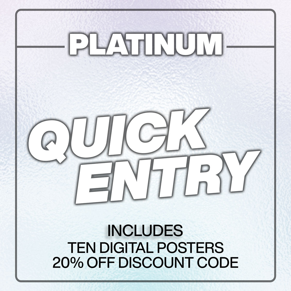 Platinum Quick Entry
